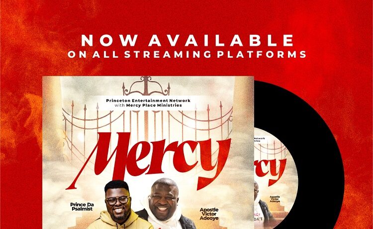 Mercy – Prince Da Psalmist Ft. Apostle Victor Adeoyee