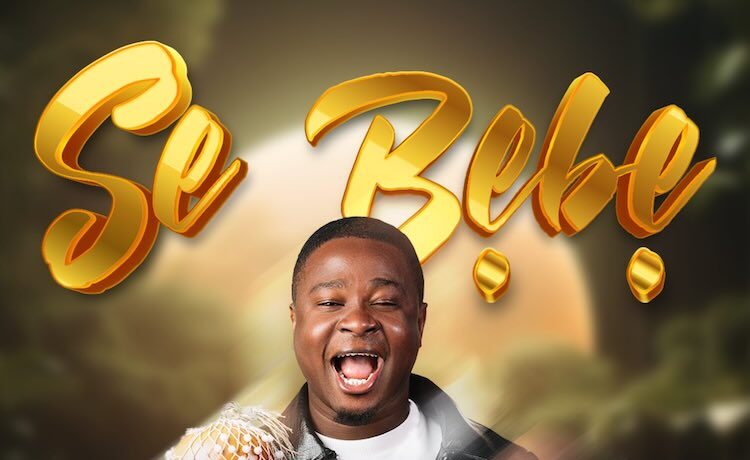 Se Bebe - Bidemi Olaoba