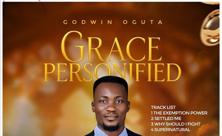 Grace Personified - Godwin Oguta