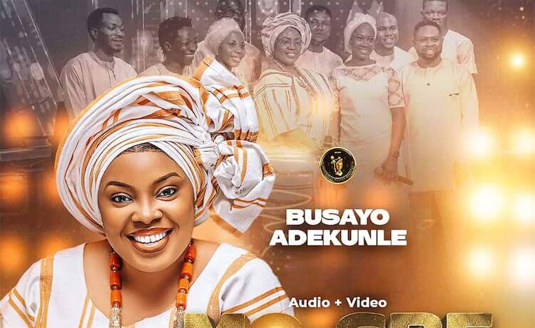Mo Gbe Jesu De - Busayo Adekunle