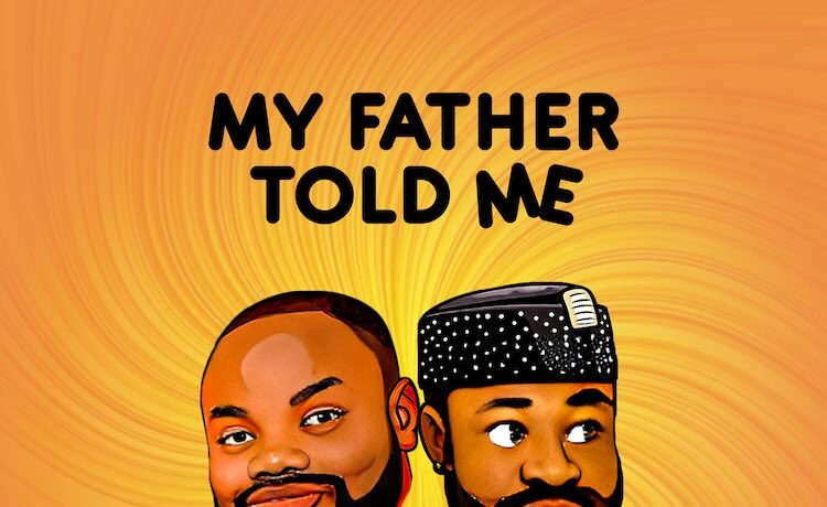 My Father Told Me - Sensational Bamidele ft. Harrysong