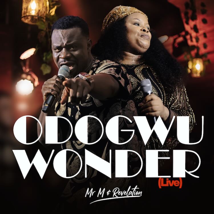 Odogwu Wonder - Mr M & Revelation [Download] » Gospel Songs MP3