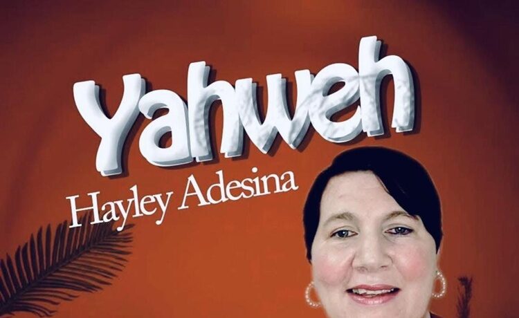 Yahweh - Hayley Adesina
