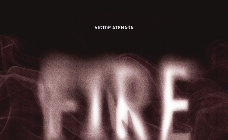 Fire - Victor Atenaga