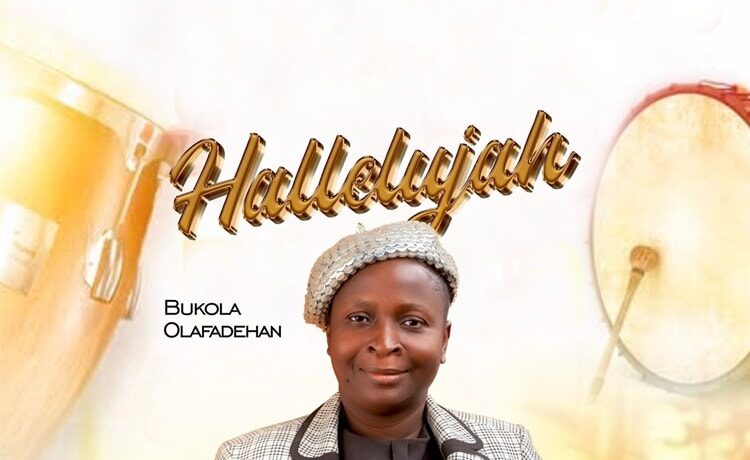 Hallelujah – Bukola Olafadehan