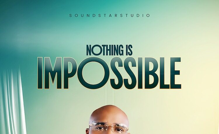 Nothing is Impossible – Iyere Cletus