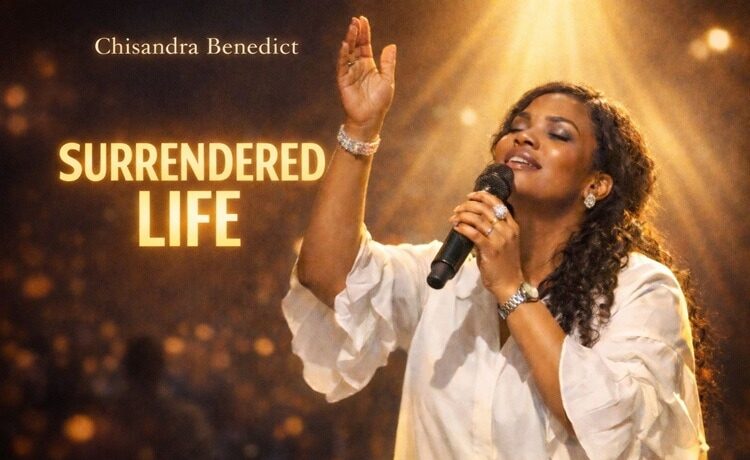 Surrendered Life – Chisandra Benedict