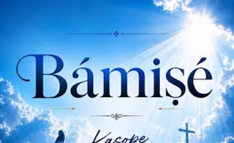 Bámiṣé (Help Me) – Kasope