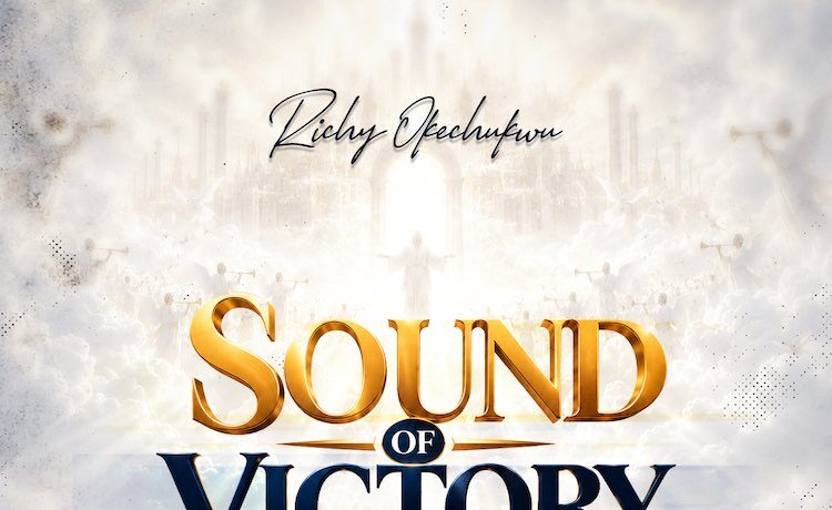 Sound of Victory – Richy Okechukwu