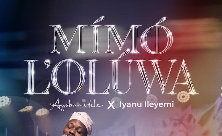 Mimo L'oluwa - Ayobamidele ft. Iyanu Ileyemi [www.AmenRadio.net]